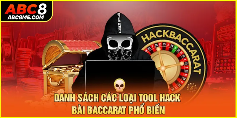 Danh sách các loại tool hack bài Baccarat phổ biến