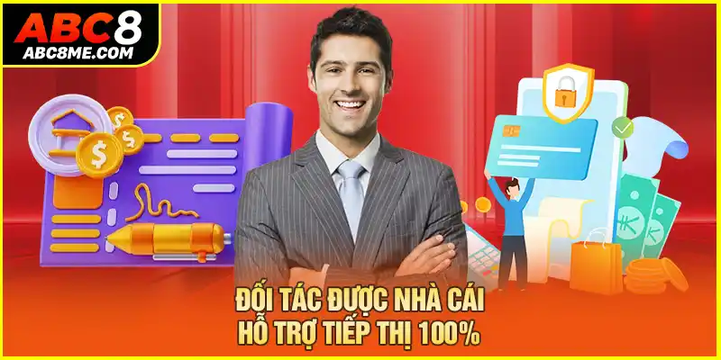 Đối tác được nhà cái hỗ trợ tiếp thị 100%