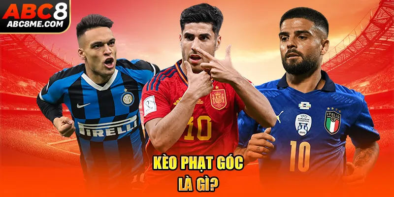 Kèo phạt góc là gì?