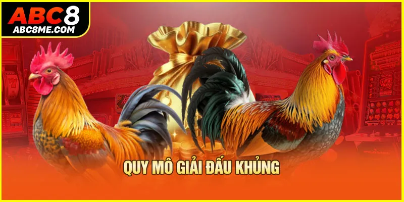 Quy mô giải đấu khủng