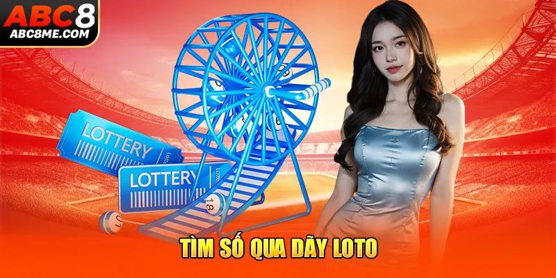 Tìm số qua dãy loto