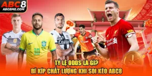 Tỷ Lệ Odds Là Gì? Bí Kíp Chất Lượng Khi Soi Kèo ABC8