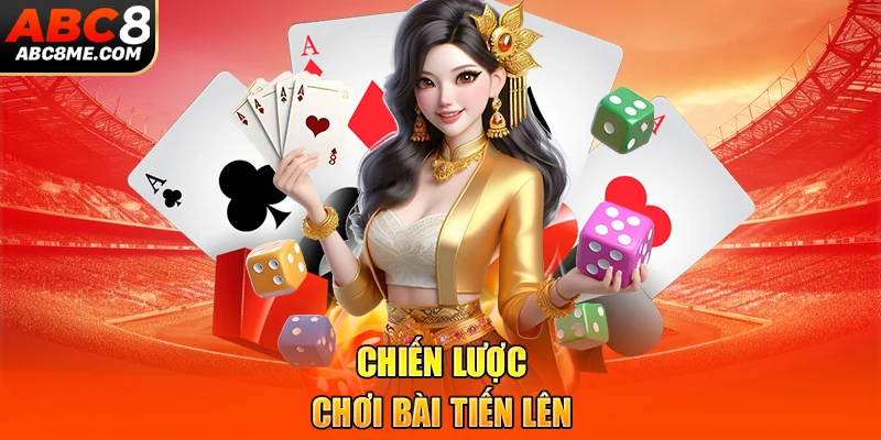 Chiến lược chơi bài tiến lên