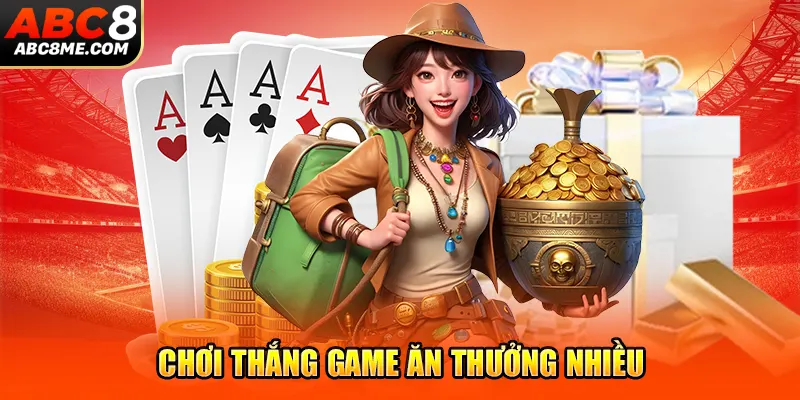 Chơi thắng game ăn thưởng nhiều