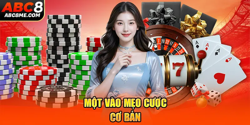 Một vào mẹo cược cơ bản